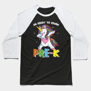 Dabbing Unicorn I'm Ready To Crush Pre K Funny Pre Kindergarten Boys Girls Gift Baseball T-Shirt